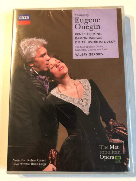 Tchaikovsky: Eugene Onegin - Renée Fleming, Ramón Vargas, Dmitri Hvorostovsky, The Metropolitan Opera, Orchestra, Chorus and Ballet, Valery Gergiev / Decca 2x DVD Video CD 2007 / 074 3248 DX2