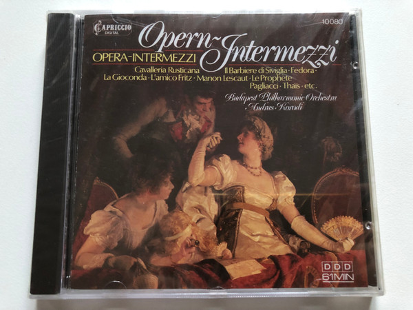 Opern-Intermezzi = Opera-Intermezzi - Cavalleria Rusticana, Il Barbiere di Siviglia-Fedora, La Gioconda, L'amico Fritz, Manon Lescaut, Le Prophete, Pagliacci, Thais, etc. / Budapest Philharmonic Orchestra / Capriccio Audio CD 1986 Stereo / 10 080