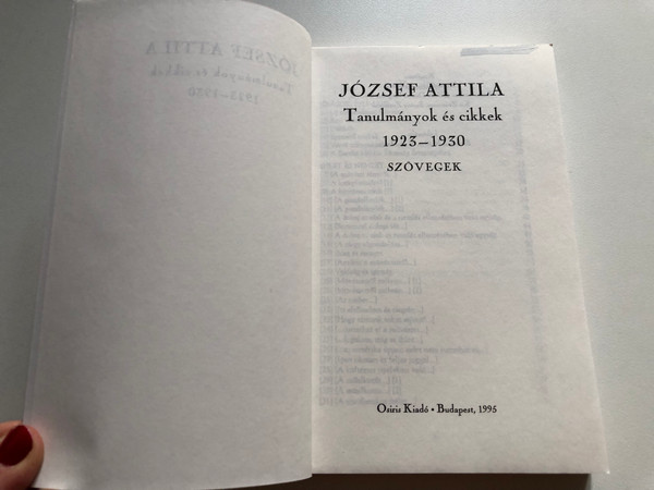JÓZSEF ATTILA - Tanulmányok és cikkek 1923-1930 / SZÖVEGEK / Osiris Kiadó, 1995 / Paperback (9633790689)