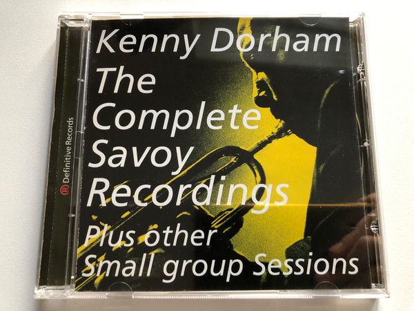 Kenny Dorham: The Complete Savoy Recordings - Plus Other Small Group Sessions / Definitive Records Audio CD 1999 / DRCD11156