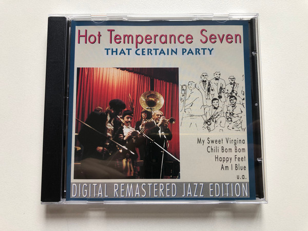 Hot Temperance Seven: That Certain Party - My Sweet Virginia; Chili Bom Bom; Happy Feet; Am I Blue; u. a. / Digital Remastered Jazz Edition / Pastels Audio CD 1995 / CD 20.1648