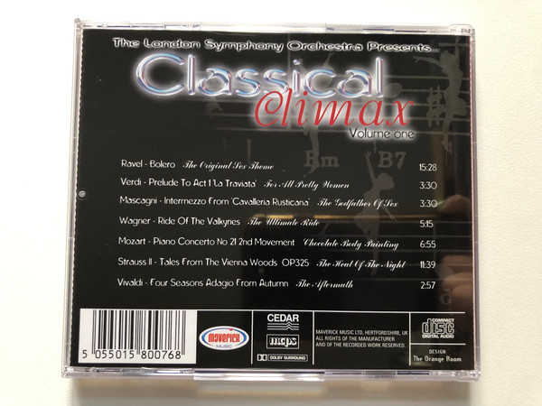 The London Symphony Orchestra Presents... Classical Climax: Volume One - A Climax Of Erotic Classics Featuring... Ravel's Bolero, Wagner's Ride Of The Valkyries, Verdi's Prelude To Act 1 'La Traviata' / Maverick Music Audio CD / 1-1076