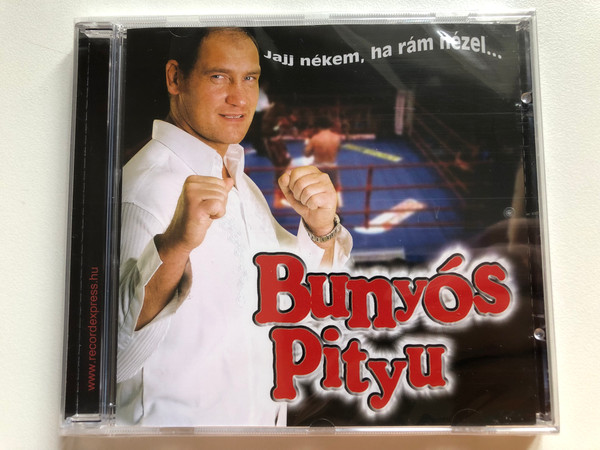 Bunyos Pizyu / Jajj nekem, ha ram nezel... / Record Express Audio CD / REC 255238-2