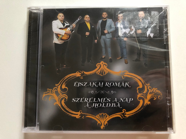 Ejszakai Romak - Szerelmes A Nap A Holdba / HungaroSound Audio CD 2021 / HS-375