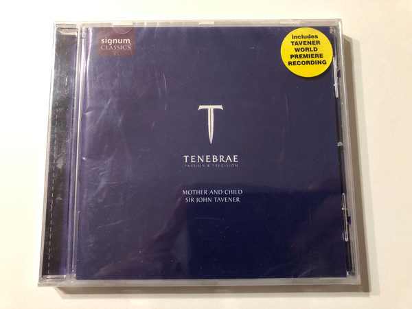 Tenebrae – Mother And Child - Sir John Tavener / Signum Two Audio CD 2003 / SIGCD501