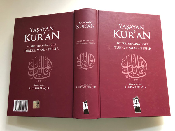 YAŞAYAN KUR'AN / NUZÜL SIRASINA GÖRE / TÜRKÇE MEAL - TEFSİR / HAZIRLAYAN: R. İHSAN ELİAÇIK / Inþa Yayinlari, 2014 / Hardcover (9786058800304)