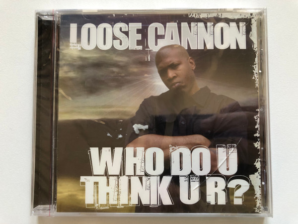 Loose Cannon – Who Do U Think U R? / 6-5 Records Audio CD 2005 / 24589-2