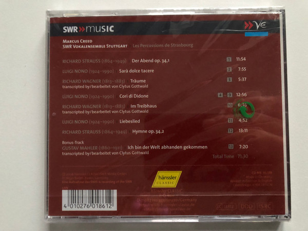 Strauss Nono Wagner - Marcus Creed, SWR Vokalensemble, Les Percussions De Strasbourg / Hänssler Classic Audio CD 2006 / CD 93.179