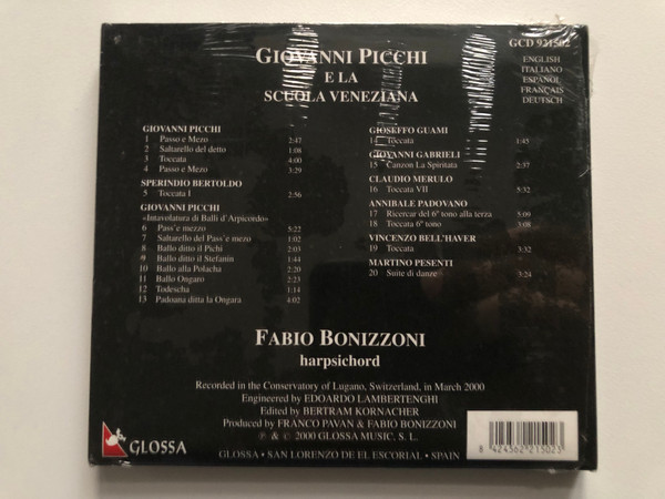 Giovanni Picchi E La Scuola Veneziana: Bell'Haver, Bertoldo, Gabrieli, Guami, Merulo, Padovano, Pesenti - Fabio Bonizzoni (clavicembalo) / Glossa Audio CD 2000 / GCD 921502