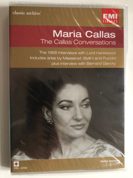 Maria Callas – The Callas Conversations / The 1968 Interviews with Lord Harewood Includes arias by Massenet, Bellini and Puccini plus interview with Bernard Gavoty / classic archive / EMI Classics (724349076396) 