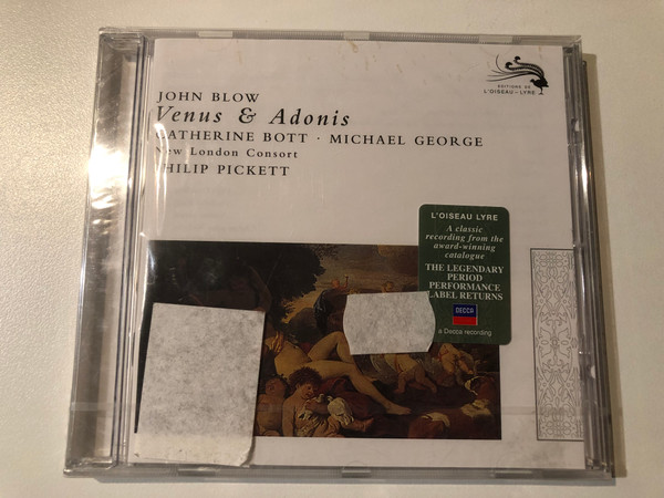 John Blow: Venus & Adonis - Catherine Bott, Michael George, New London Consort, Philip Pickett / L'Oiseau-Lyre Audio CD 2008 / 478 0019