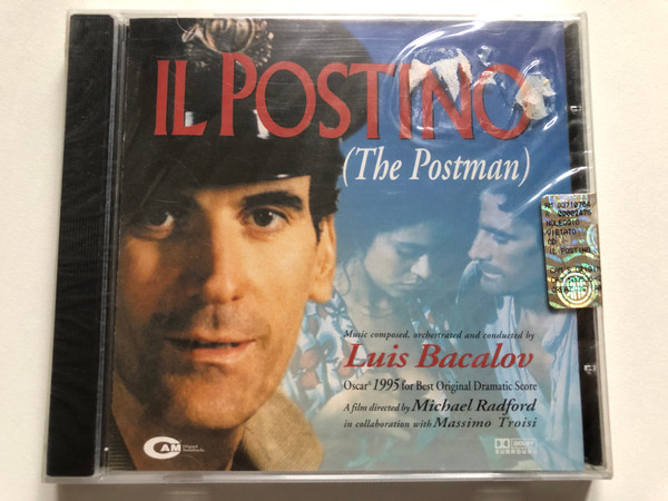 Il Postino = The Postman - Music composed, orchestrated and conducted by Luis Bacalov / Oscar 1995 for Best Original Dramatic Score, A Film directed by Michael Radford in collaboration with Massimo Troisi / CAM Audio CD 2002 / CAM 509536-2