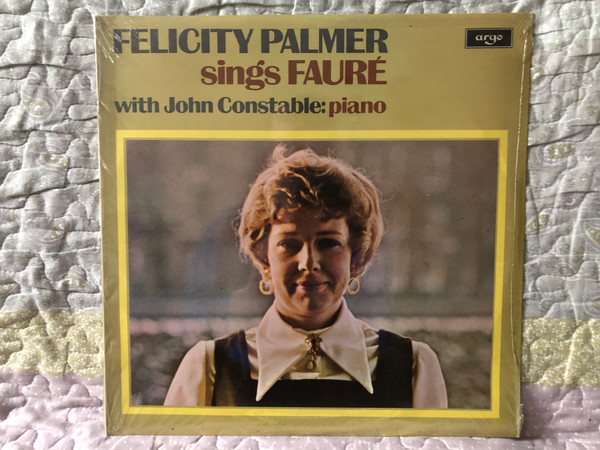 Felicity Palmer sings FAURE - with John Constable (piano) / Argo LP Stereo 1976 / ZRG 815