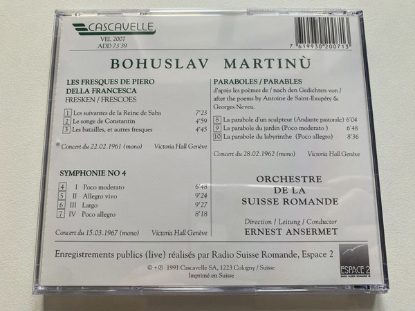 Orchestre De La Suisse Romande, Ernest Ansermet, Bohuslav Martinù – Symphonie Nº 4; «Les Fresques De Piero Della Francesca»; Trois Paraboles / OSR Mémoires / Cascavelle Audio CD 1991 / VEL 2007