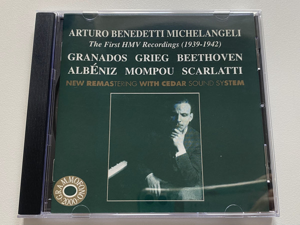 Arturo Benedetti Michelangeli: The First HMV Recordings (1939-1942) - Granados, Grieg, Beethoven, Albeniz, Mompou, Scarlatti / New Remastering With Cedar Sound System / Grammofono 2000 Audio CD 1997 Mono / AB 78698