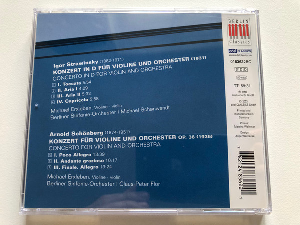 Strawinsky, Schönberg – Violinkonzerte = Violin Concertos - Michael Erxleben, Berliner Sinfonie-Orchester, Michael Schonwandt, Claus Peter Flor / Berlin Classics Audio CD 2003 / 01837622BC