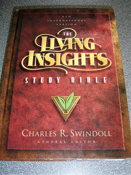 The Living Insights Study Bible – New International Version (NIV) / Edited by Charles Rozell “Chuck” Swindoll