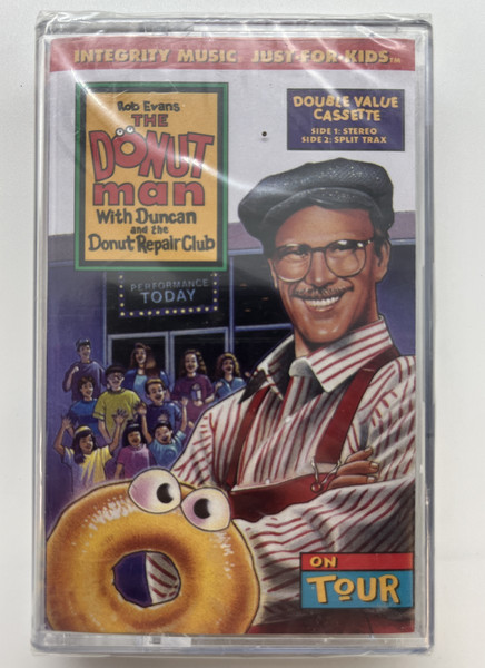 Rob Evans: The Donut man, With Duncan and the Donut Repair Club / Double Value Cassette, Side 1: Stereo, Side 2: Split Trax / Integrity Music. Just For Kids Audio Cassette / IKC501