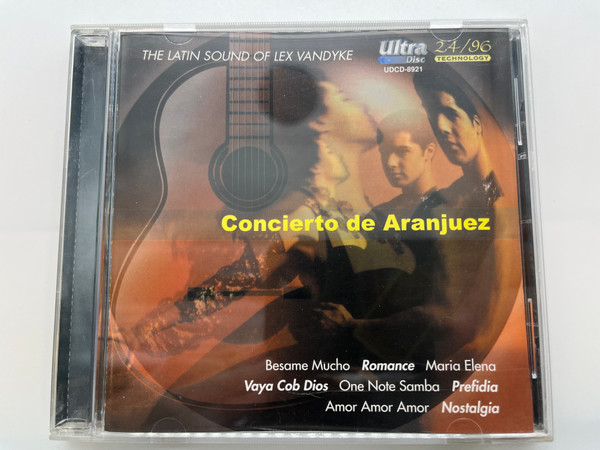 The Latin Sound Of Lex Vandyke: Concierto de Aranjuez - Besame Mucho; Romance; Maria Elena; Vaya Cob Dios; One Note Samba; Prefidia; Amor Amor Amor; Nostalgia / Intermusic Audio CD 1999 / UDCD-8921