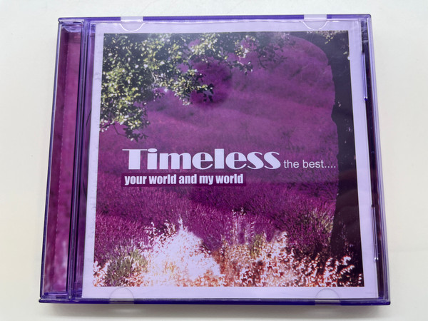 Timeless the best... your world and my world / Universal Music Audio CD 2001 / 585 415-2