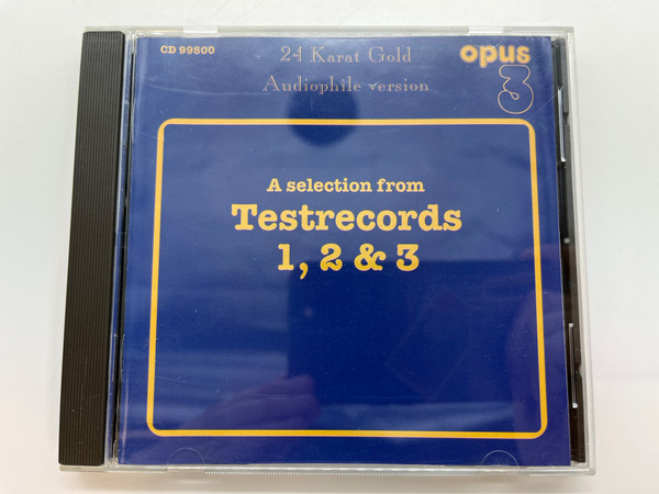 A selection from Testrecords 1, 2 & 3 / 24 Karat Gold Audiophile version / Opus 3 Audio CD Stereo / CD99500