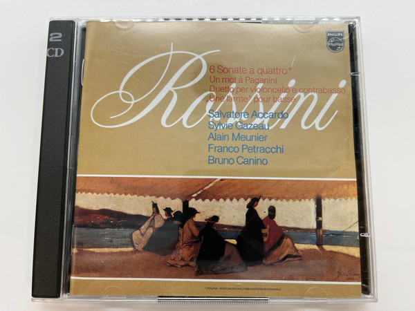 Rossini – 6 Sonate A Quattro: Un mot a Paganini, Duetto per violoncello e contrabasso, ''Une larme '' pour basse - Salvatore Accardo, Sylvie Gazeau, Alain Meunier, Franco Petracchi, Bruno Canino / Philips 2x Audio CD Stereo 1979 / PHCP-20357/8