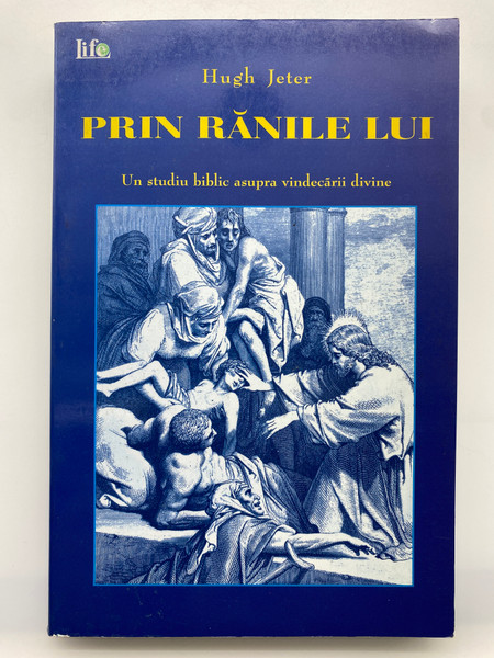 PRIN RĂNILE LUI by Hugh Jeter (9737908015)