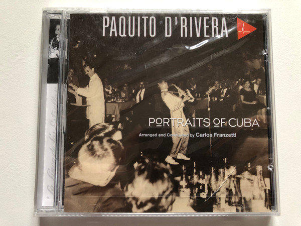 Paquito D'Rivera: Portraits Of Cuba - Arranged and Conducted By Carlos Franzetti / Chesky Records Audio CD 1996 / JD145