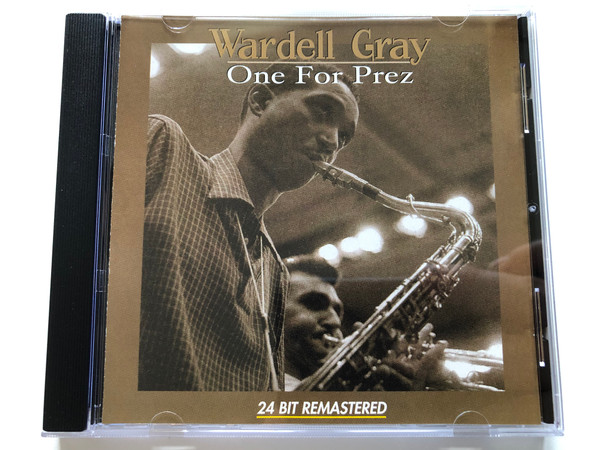 Wardell Gray – One For Prez / 24 bit remastered / Da Music Audio CD 2002 / CD 877663-2