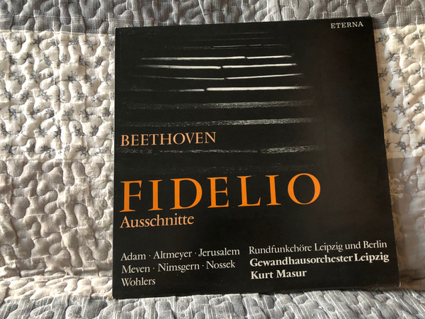 Ludwig van Beethoven: Fidelio - Ausschnitte - Adam, Altmeyer, Jerusalem, Meven, Nimsgern, Nossek, Wohlers, Rundfunkchore Leipzig und Berlin, Gewandhausorchester Leipzig, Kurt Masur / ETERNA LP Stereo 1984 / 8 27 723 