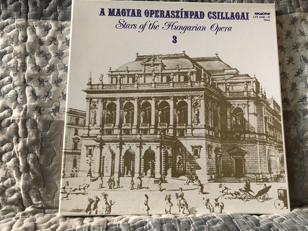 A Magyar Operaszínpad Csillagai – Stars Of The Hungarian Opera - 3 / Hungaroton 3x LP, Box Set, Mono 1983 / LPX 12240-42