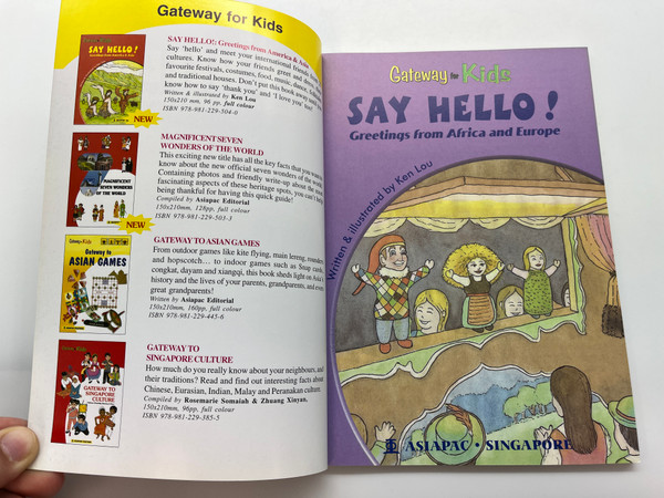 SAY HELLO! Greetings from Africa and Europe  Gateway Kids  Written & illustrated by Ken Lou  ASIAPAC CULTURE  Paperback (9789812295057)