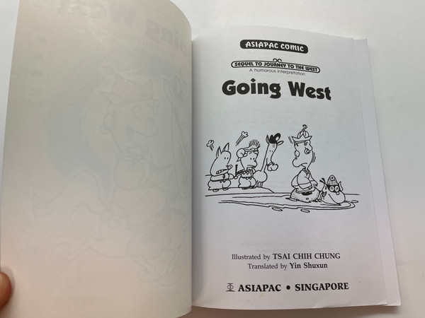 A humorous interpretation Going West  TSAI CHIH CHUNG  SEQUEL TO JOURNEY TO THE WEST  后西游记  Asiapac Comic Books  Paperback (9789812293732)