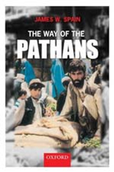 The Way of the Pathans [Hardcover] by James W.Spain