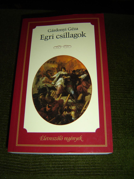 Egri Csillagok / Classic Hungarian Literature