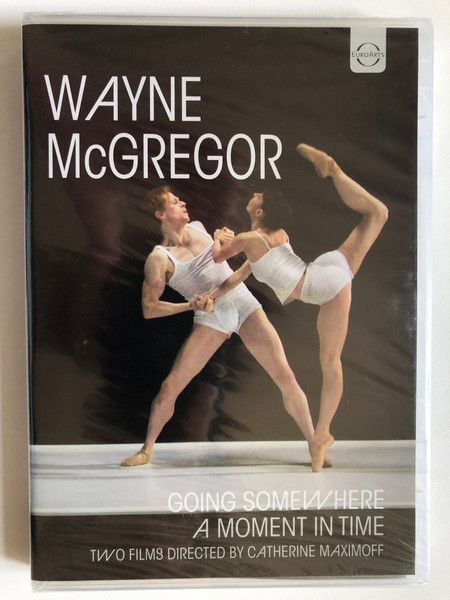 Wayne McGregor: Going Somewhere & A Moment in Time