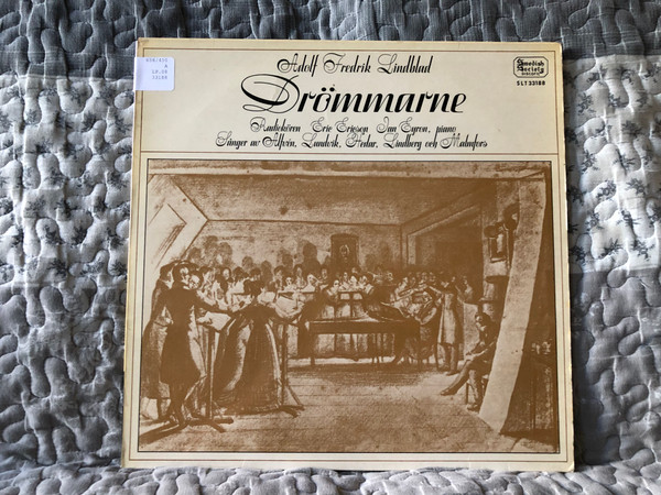 Adolf Fredrik Lindblad: Drömmarne - Radiokören, Eric Ericson, Jan Eyron (piano), Sanger au Alfvén, Lundvik, Hedar, Lindberg och Malmfors / Swedish Society Discofil LP Stereo / SLT 33188