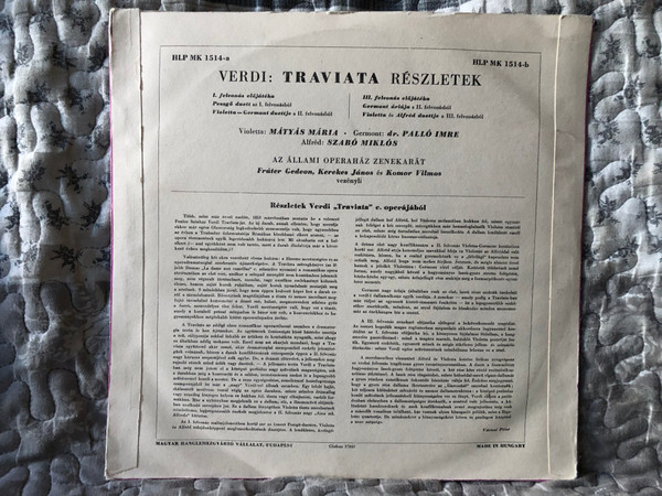 Verdi: Traviata Részletek - I. Felvonás Előjáték; Pezsgő Duett; Violetta-Germont Duettje A II. Felvonásból; III. Felvonás Előjáték; Germont Áriája A II. Felvonásból; Violetta És Alfréd Duett A III. Felvonásból / Qualiton LP / HLP MK 1514