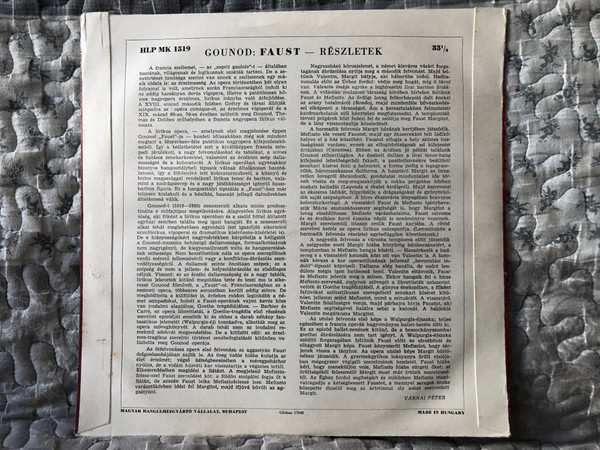 Részletek Gounod: Faust Című Operájából - Mátyás Mária, Szecsődy Irén, Fodor János, Udvardy Tibor, Svéd Sándor enekelnek, Az Állami Operaház Ének-És Zenekarát, Komor Vilmos, Korody Andras / Qualiton LP / HLP MK 1519