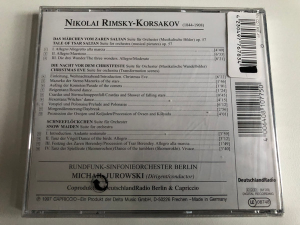 Rimsky-Korsakov: Suites (Zar Saltan; Die Nacht Vor Dem Christfeste = Christmas Eve; Schneeflockhen = Snow Maiden) - Rundfunk-Sinfonieorchester Berlin, Michail Jurowski / Capriccio Audio CD 1997 / 10 775