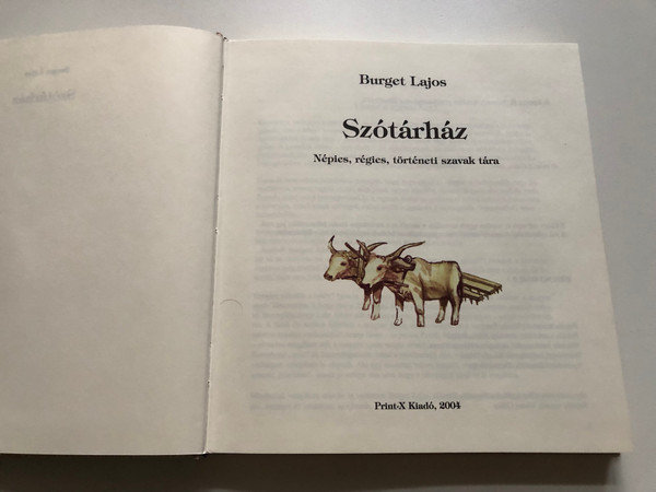 Burget Lajos: Szótárház – Népies, régies, történeti szavak tára / House of Words: Collection of Folk, Archaic, and Historical Words (9789638654502)