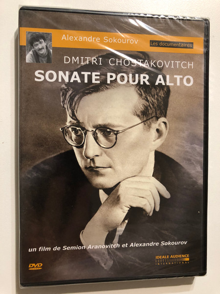 Sonate pour Alto - Dmitri Chostakovitch (Documentary by Semion Aranovitch and Alexandre Sokourov) DVD (899132000145)