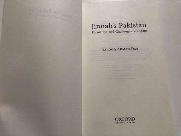 Jinnah's Pakistan: Formation and Challenges of a State – By Farooq Ahmad Dar (9780190708702)
