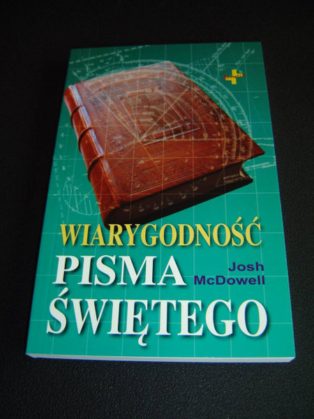 Polish Edition of The New Evidence That Demands A Verdict, Chapters 1–5 / Wiarygodnosc Pisma Swietego