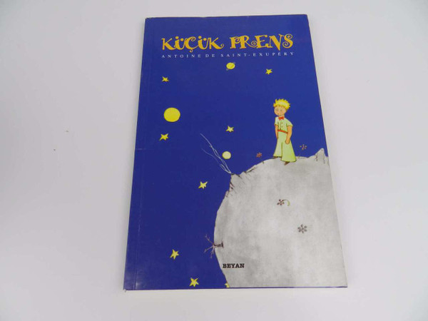 Küçük Prens / Turkish Edition of The Little Prince / Antoine de Saint-Exupéry