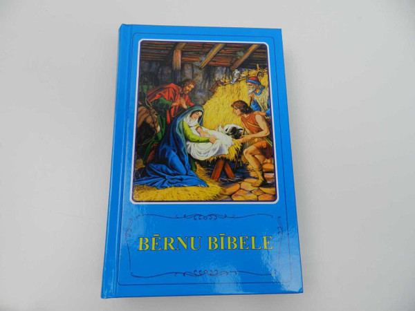 Latvian Children Bible: Bernu Bibele – Ilustrati bibeles stasti