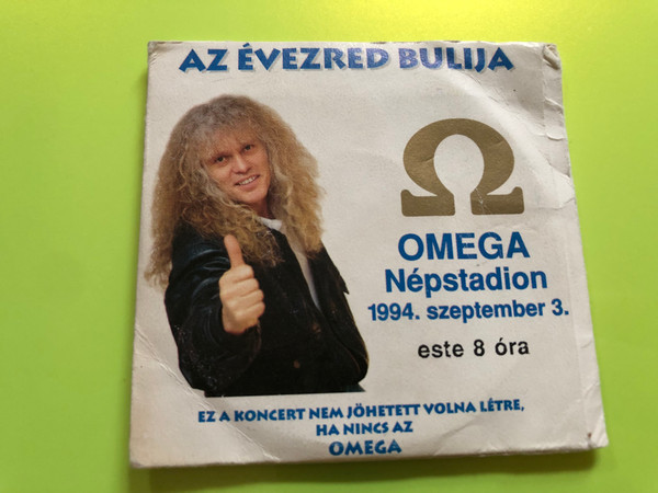 1994 Omega koncert jegy + mini disc cd / "AZ ÉVEZRED BULIJA" (The Party of the Millennium)