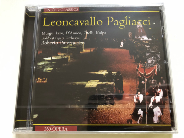 Leoncavallo – Pagliacci (Budapest Opera Orchestra, Roberto Paternostro) (8713545220650)