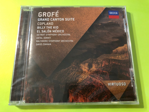 Grofé – Grand Canyon Suite / Copland – Billy the Kid, El Salón México (Decca, Virtuoso Series) CD (002097851561)