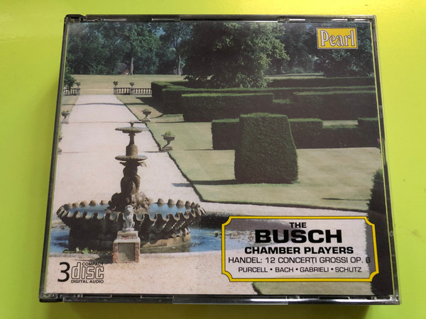 The Busch Chamber Players – Handel: 12 Concerti Grossi, Op. 6 / Purcell, Bach, Gabrieli, Schütz (3-CD Set) (727031929628)